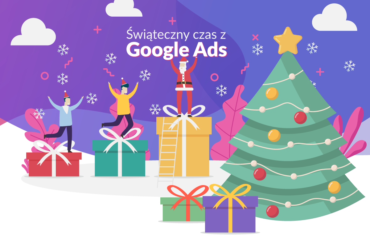 Święta w Google Ads – jak zwiększyć zasięg kampanii?