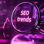 Trendy w SEO na 2024 – co będzie na topie?