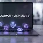Google Consent Mode v2, czyli tryb uzyskiwania zgody po nowemu